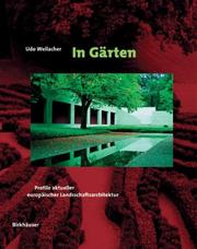 Cover of: In Gärten: Profile aktueller europäischer Landschaftsarchitektur