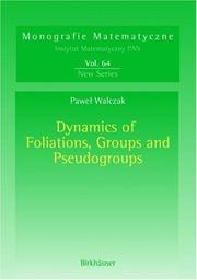 Cover of: Dynamics of Foliations, Groups and Pseudogroups (Monografie Matematyczne)