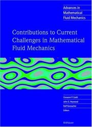 Contributions to current challenges in mathematical fluid mechanics by Giovanni P. Galdi, Rolf Rannacher
