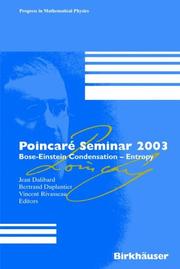 Cover of: Poincaré Seminar 2003: Bose--Einstein Condensation - Entropy (Progress in Mathematical Physics)