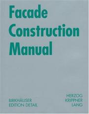 Cover of: Facade Construction Manual (Construction Manuals) by Thomas N. Herzog, Roland Krippner, Werner Lang