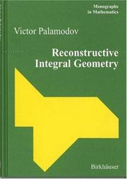 Cover of: Reconstructive Integral Geometry (Monographs in Mathematics) by Victor Palamodov