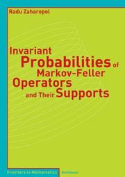 Cover of: Invariant Probabilities of Markov-Feller Operators and Their Supports (Frontiers in Mathematics) by Radu Zaharopol