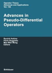 Cover of: Advances in Pseudo-Differential Operators (Operator Theory: Advances and Applications)