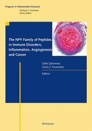 Cover of: The NPY family of peptides in immune disorders, inflammation, angiogenesis and cancer
