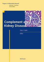 Complement and kidney disease by Peter F. Zipfel