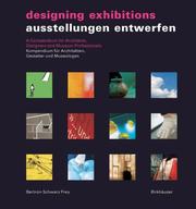 Cover of: Ausstellungen entwerfen / Designing Exhibitions: Kompendium für Architekten, Gestalter und Museologen / A Compendium for Architects, Designers and Museum Professionals