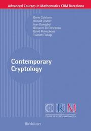 Contemporary cryptology by Advanced Course on Contemporary Cryptology (2004 Universitat politècnica de Catalunya)