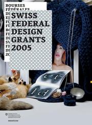 Cover of: Bourses fédérales de design / Eidgenössische Förderpreise für Design / Borse premi federali di design / Swiss Federal Design Grants 2005 (Eidgenössische ... de design / Swiss Federal Design Grants)