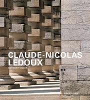Cover of: Claude-Nicolas Ledoux by Anthony Vidler