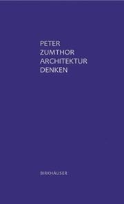 Architektur Denken by Peter Zumthor