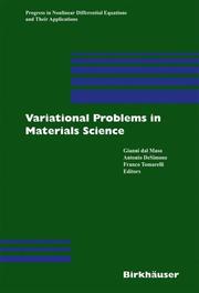 Cover of: Variational Problems in Materials Science (Progress in Nonlinear Differential Equations and Their Applications)