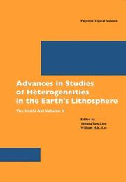 Cover of: Advances in Studies of Heterogeneities in the Earth's Lithosphere: The Keiiti Aki Volume II (Pageoph Topical Volumes)