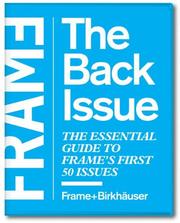 Cover of: Frame: The Back Issue: The Essential Guide to Frames First 50 Issues