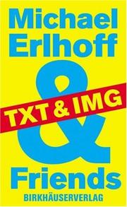 Cover of: Michael Erlhoff & Friends: Txt & Img