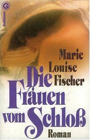 Cover of: Die Frauen vom Schloss: Roman