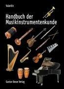 Cover of: Handbuch der Musikinstrumentenkunde by Erich Valentin