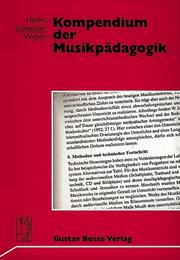 Cover of: Kompendium der Musikpädagogik by [herausgegeben von] Siegmund Helms, Reinhard Schneider, Rudolf Weber.