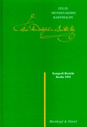 Cover of: Felix Mendelssohn Bartholdy Kongress-Bericht Berlin 1994