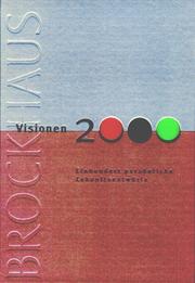 Cover of: Visionen 2000 by herausgegeben von der Brockhaus-Redaktion ; [redaktionelle Leitung, Gabriele Gassen ; Redaktion, Eva Beate Bode ... et al.].