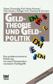 Cover of: Geldtheorie und Geldpolitik: eine problemorientierte Einführung mit einem Kompendium monetärer Fachbegriffe