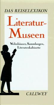Cover of: Literatur-Museen: Wohnhäuser, Sammlungen, Literatenkabinette