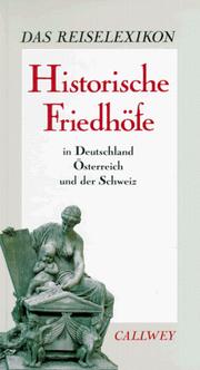 Cover of: Historische Friedhöfe in Deutschland, Österreich und der Schweiz by Matthias Gretzschel