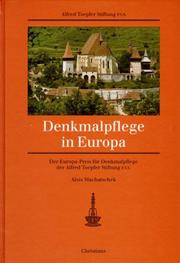 Cover of: Denkmalpflege in Europa: der Europa-Preis für Denkmalpflege der Alfred Toepfer Stiftung F.V.S.