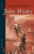 Cover of: John Wesley. by Stephen Tomkins