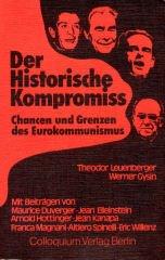 Cover of: Der historische Kompromiss: Chancen u. Grenzen d. Eurokommunismus