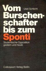 Cover of: Vom Burschenschafter bis zum Sponti: student. Opposition gestern u. heute