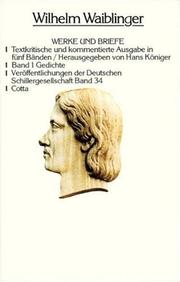 Cover of: Werke und Briefe: textkritische und kommentierte Ausgabe in fünf Bänden