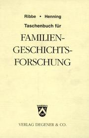 Cover of: Taschenbuch für Familiengeschichtsforschung by Wolfgang Ribbe, Eckart Henning [Hrsg.].