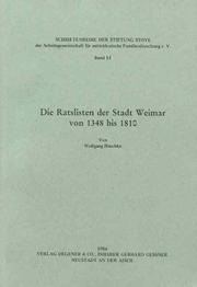 Cover of: Die Ratslisten der Stadt Weimar von 1348 bis 1810