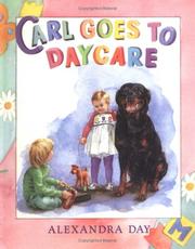 Cover of: Carl goes to daycare by Alexandra Day