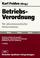 Cover of: Betriebsverordnung für pharmazeutische Unternehmer.