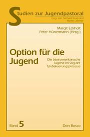 Cover of: Option für die Jugend by Margit Eckholt, Peter Hünermann (Hrsg.).