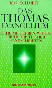 Cover of: Die geheimen Herren-Worte des Thomas-Evangeliums: Wegweisungen Christi zur Selbstvollendung