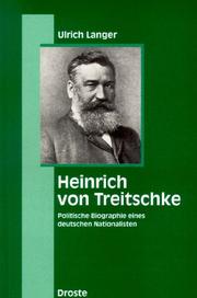 Cover of: Heinrich von Treitschke: Politische Biographie eines deutschen Nationalisten