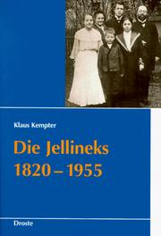 Cover of: Die Jellineks 1820-1955: eine familienbiographische Studie zum deutschjüdischen Bildungsbürgertum