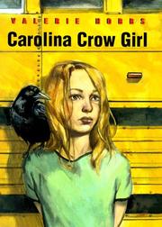 Cover of: Carolina crow girl by Valerie Hobbs