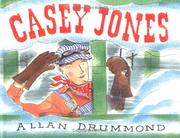 Cover of: Casey Jones by Allan Drummond