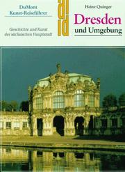 Cover of: Dresden und Umgebung: Geschichte und Kunst der sächsischen Hauptstadt