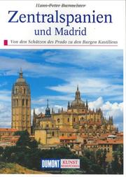 Cover of: Zentralspanien und Madrid. Kunst- Reiseführer. Von den Schätzen des Prado zu den Burgen Kastiliens. by Hans-Peter Burmeister