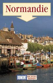 Cover of: Normandie. Richtig reisen. by Petra Dubilski