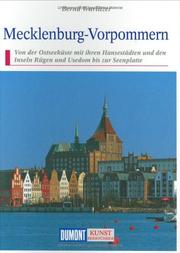 Cover of: Mecklenburg-Vorpommern: von der Ostseeküste mit ihren Hansestädten und den Inseln Rügen und Usedom bis zur Seenplatte