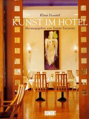 Cover of: Kunst im Hotel: Klaus Honnef ; Fotografie, Udo Klein ; herausgegeben von Stefan Szczesny.
