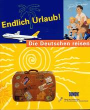 Cover of: Endlich Urlaub! by Haus der Geschichte der Bundesrepublik Deutschland (Hg.).