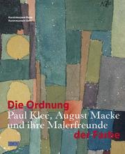 Cover of: Die Ordnung der Farbe by herausgegeben von Volker Adolphs und Josef Helfenstein ; mit Beiträgen von Volker Adolphs ... [et al.].