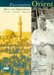 Cover of: Faszination Orient: Max von Oppenheim, Forscher, Sammler, Diplomat